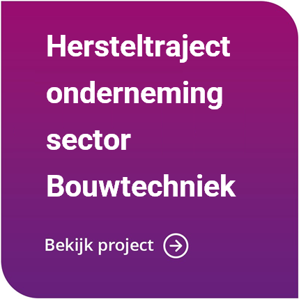 Hersteltraject onderneming sector bouwtechniek