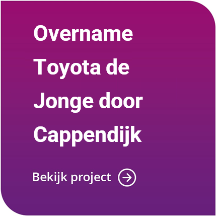 Overname Toyota De Jonge door Toyota Cappendijk