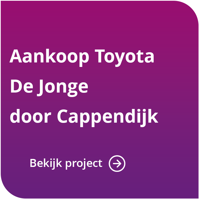 Overname Toyota De Jonge door Toyota Cappendijk